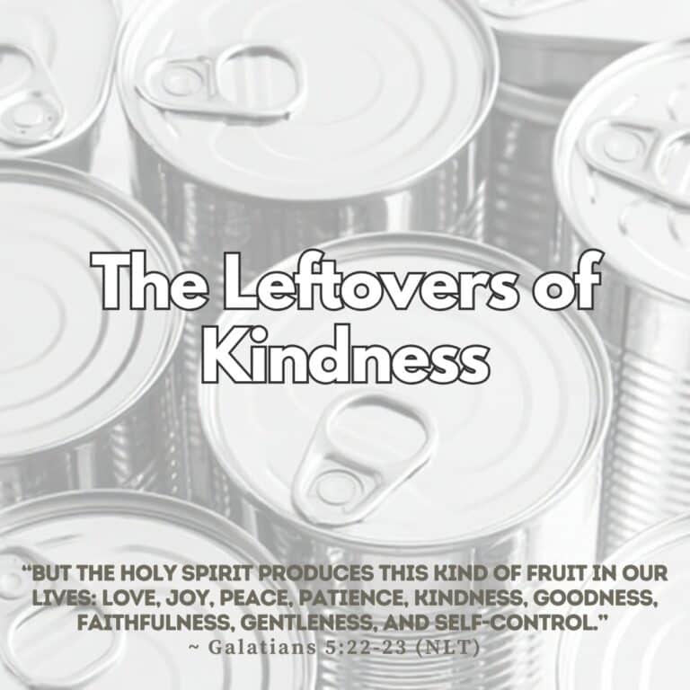 Rows of pop-top cans with The Leftovers of Kindness text overlay and Galatians 5:22-23 at the bottom.